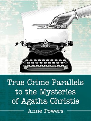 cover image of True Crime Parallels to the Mysteries of Agatha Christie